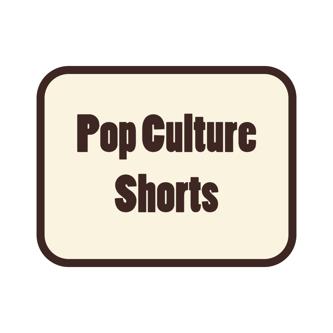 Pop Culture Shorts